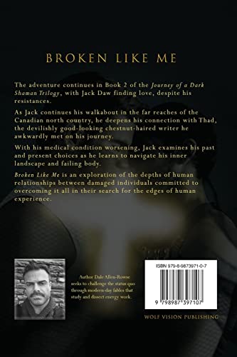 Broken Like Me (Journey of a Dark Shaman Trilogy)