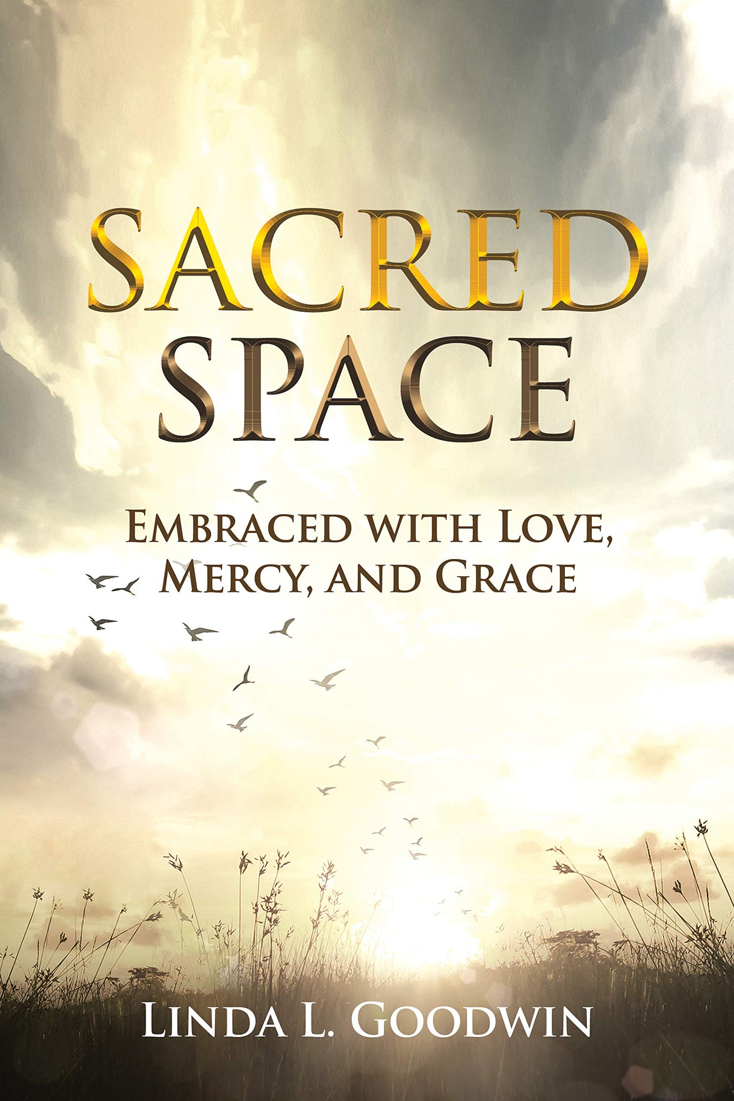 Sacred Space: Embraced with Love, Mercy, and Grace