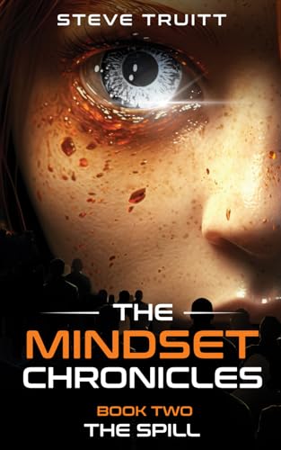 The MindSet Chronicles: Book Two: The Spill