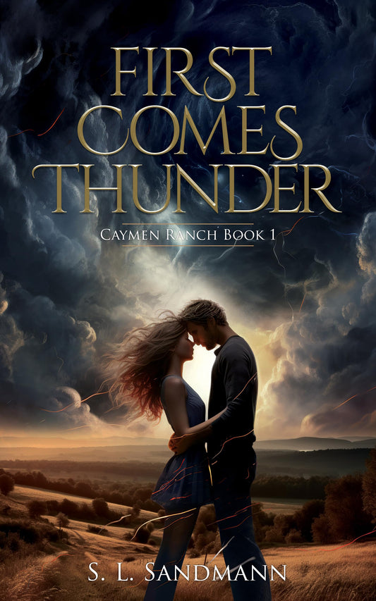 First Comes Thunder: Caymen Ranch Book 1
